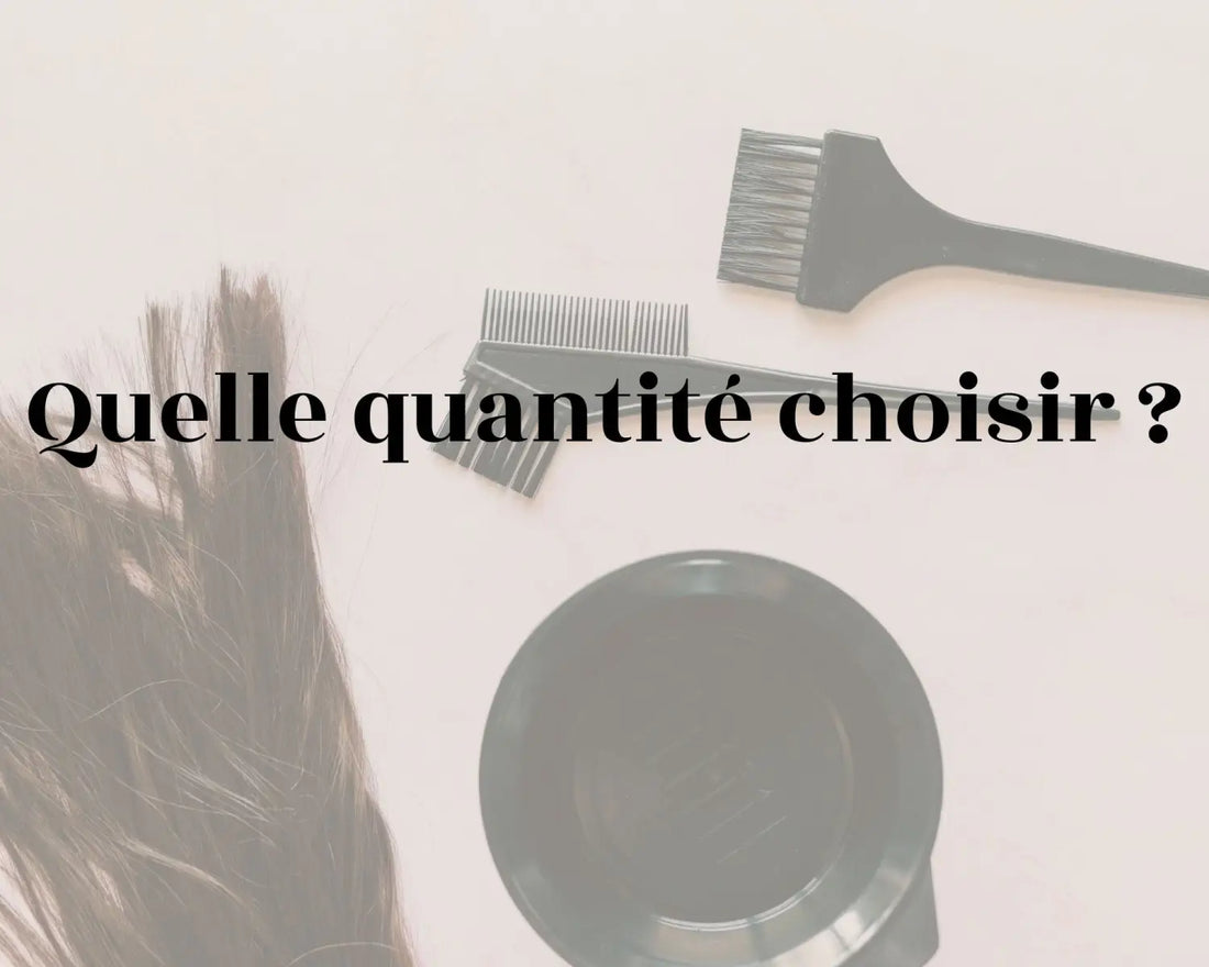 Quelle quantité choisir ?